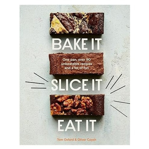 Book Bake it. Slice it. Eat It